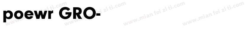 poewr GRO字体转换